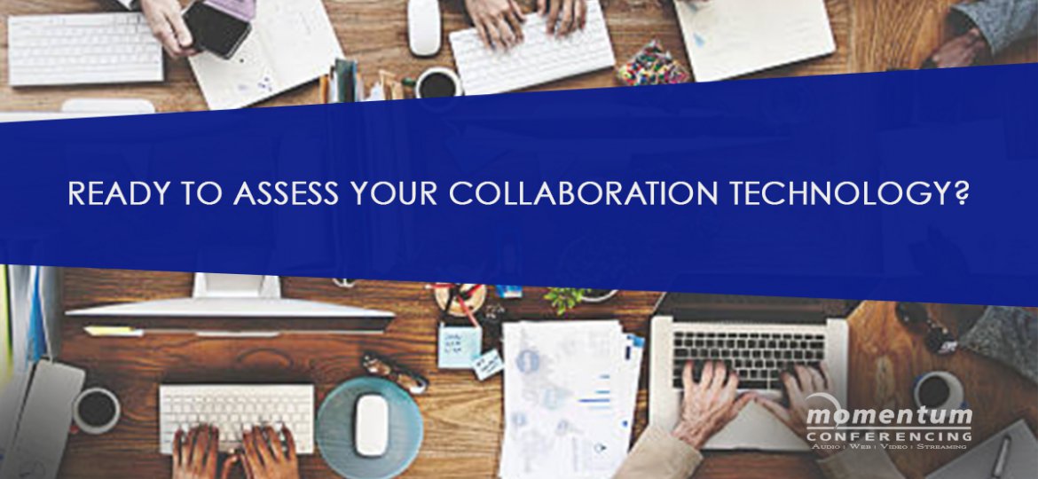 Ready-to-assess-your-collaboration-technology-1